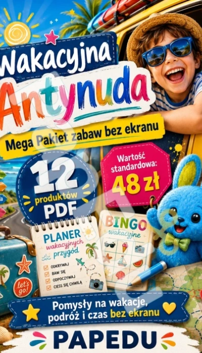 Wakacyjna Antynuda - 12 zabaw bez ekranu, które zajmą dziecko. 120 stron PDF. 5000-pakiet2