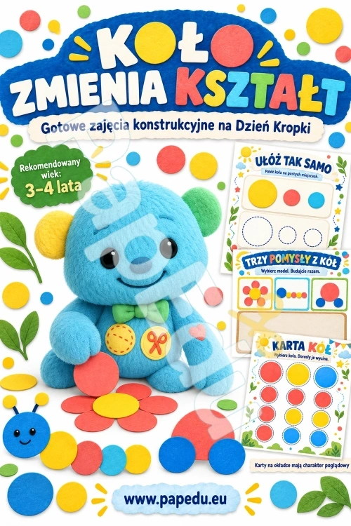 Koło zmienia kształt - gotowe zajęcia konstrukcyjne na Dzień Kropki - PDF do druku 3-4 lata 00429-kolo-zmienia-ksztalt-dzien-kropki-3-4-1