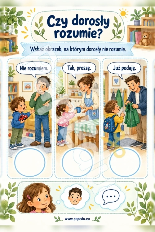 Nie rozumieją moich słów – pokazuję, powtarzam i proszę dorosłego o pomoc - PDF do druku 3–4 lata 00523-nie-rozumieja-moich-slow-pokazuje-powtarzam-i-prosze-doroslego-o-pomoc-2