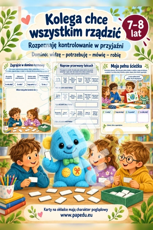 Kolega chce wszystkim rządzić – rozpoznaję kontrolowanie w przyjaźni - PDF do druku 7–8 lat 00549-kolega-chce-wszystkim-rzadzic-rozpoznaje-kontrolowanie-w-przyjazni-1